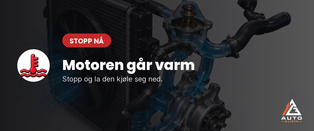 Når motoren går varm
