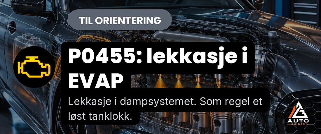 P0455: lekkasje i EVAP
