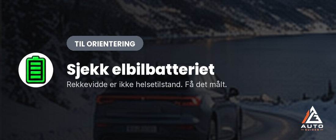 Sjekk elbilbatteriet på bruktbil