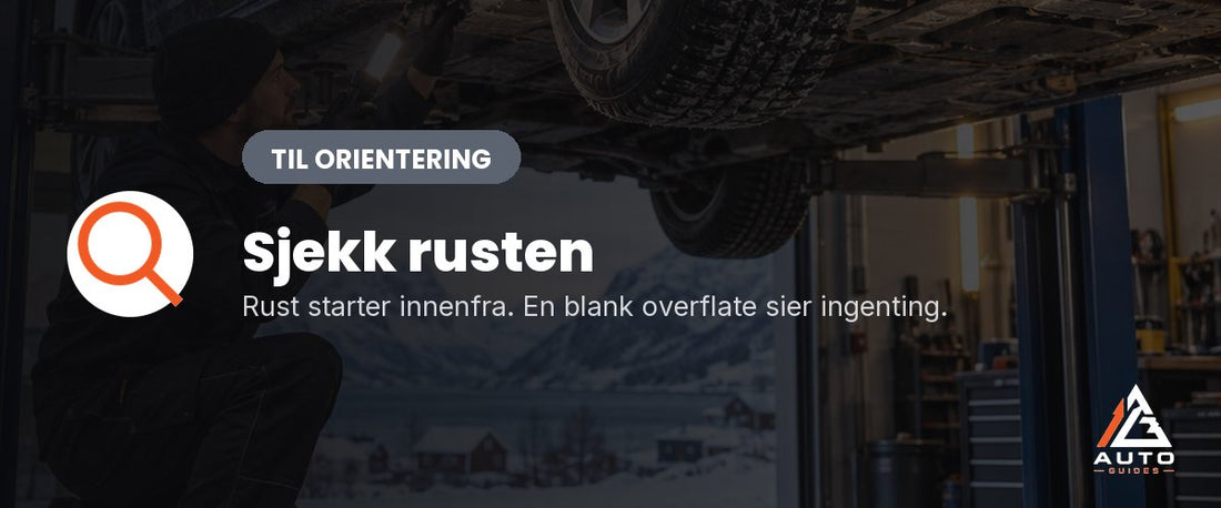 Sjekk rust på bruktbil