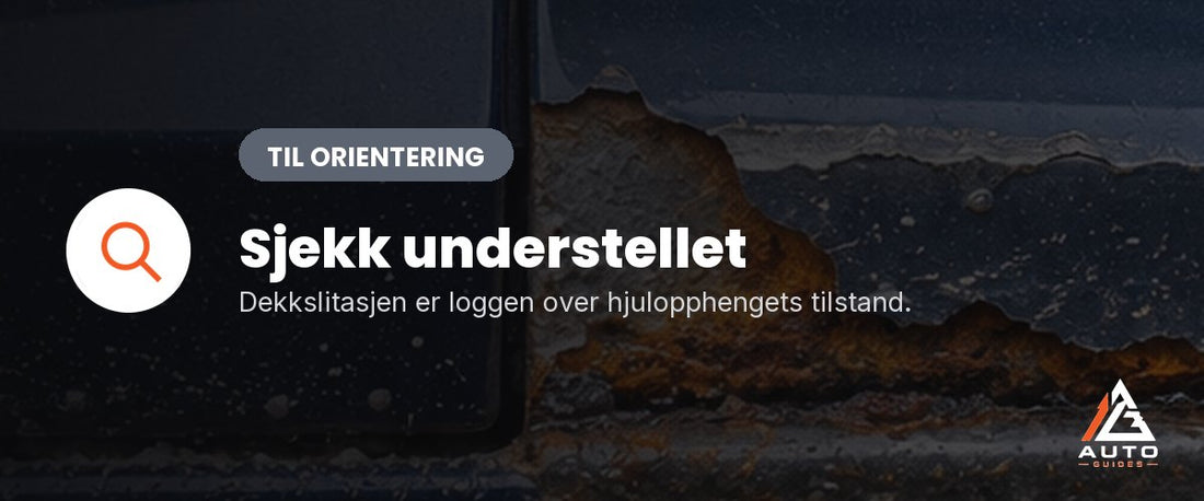 Sjekk understellet på bruktbil