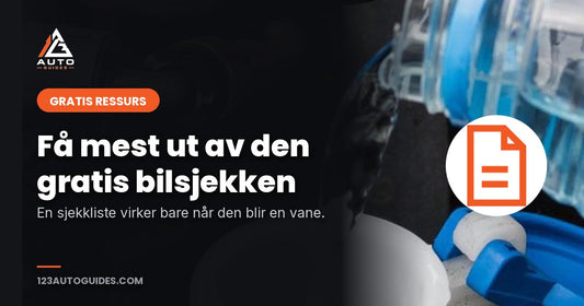 Få mest ut av den gratis bilsjekken. En sjekkliste virker bare når den blir en vane.